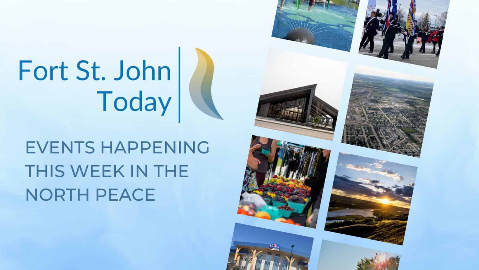 Fort St. John community events happening this week in North Peace area.